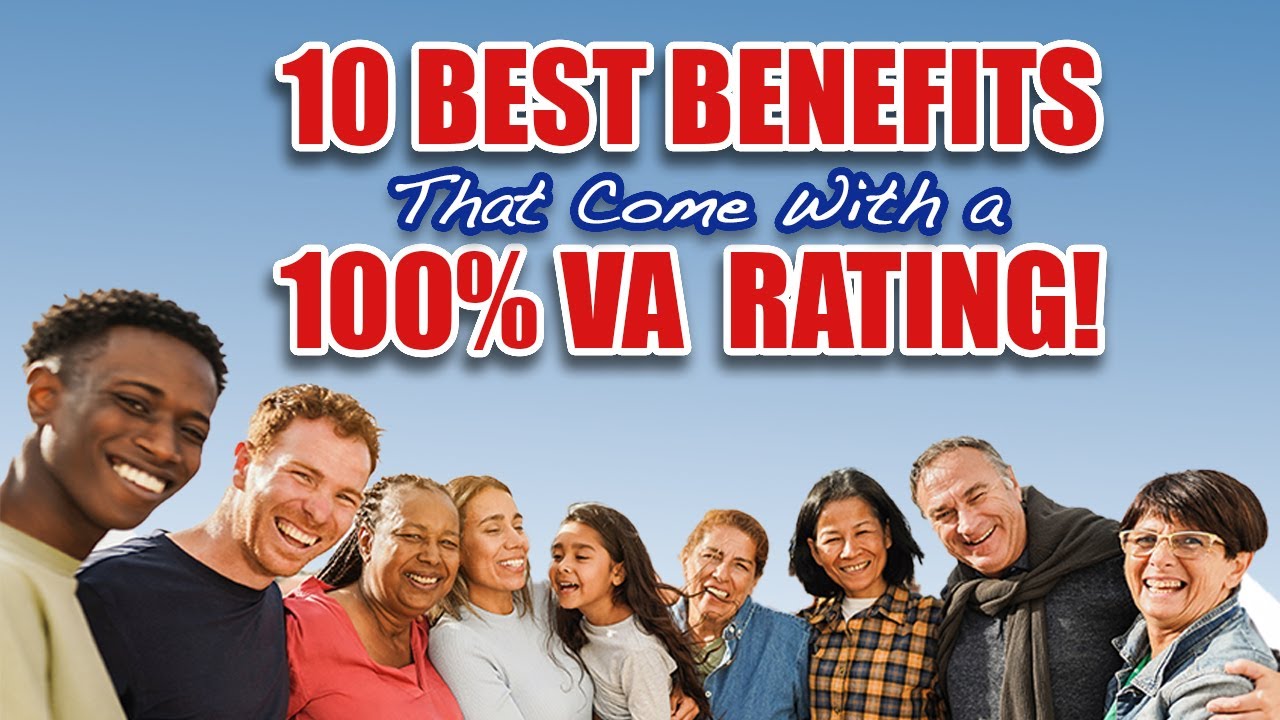 The 10 BEST Benefits of a 100% VA Disability Rating!