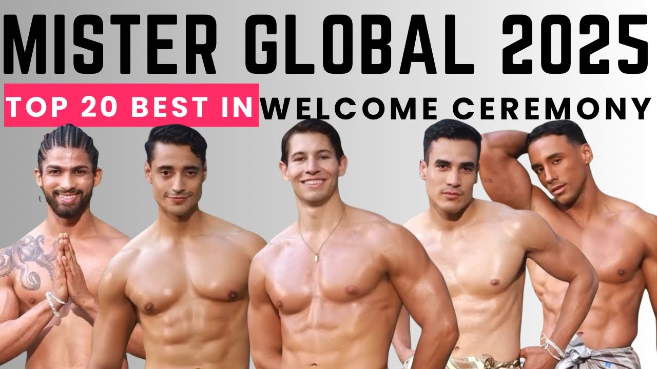 Mister Global 2025 | Top 20 Standouts in Welcome Ceremony