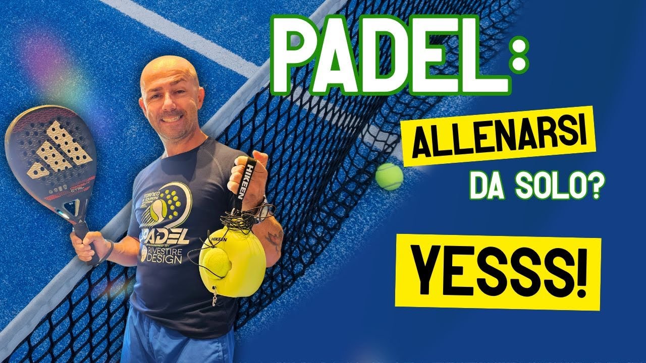 PADEL: Allenarsi da Solo? Yess - Recensione COMPLETA
