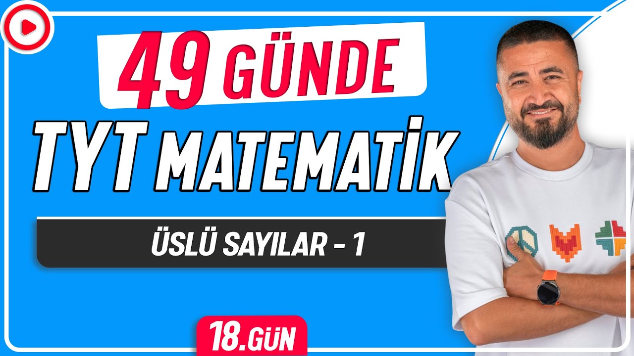 Üslü Sayılar 1 | 49 Günde TYT Matematik Kampı 18.Gün | Rehber Matematik