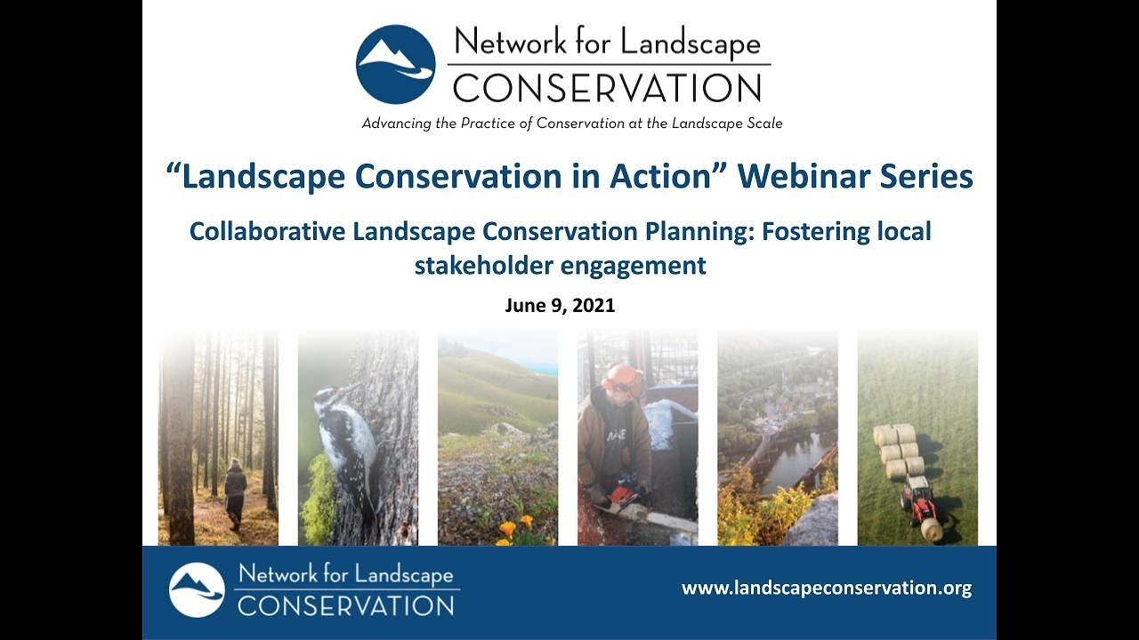 Collaborative Landscape Conservation Planning: Fostering Effective Local Stakeholder Engagement