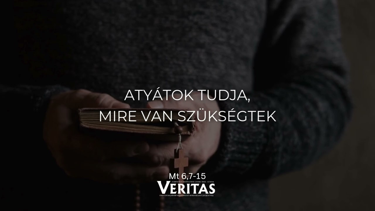 2026-02-24 1. nagyböjti hét kedd † EVANGÉLIUM Szent Máté könyvéből Mt 6,7-15