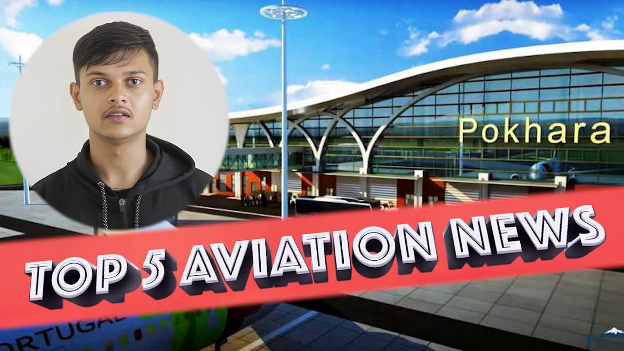 Top 5 Aviation News | Aviation Nepal News |