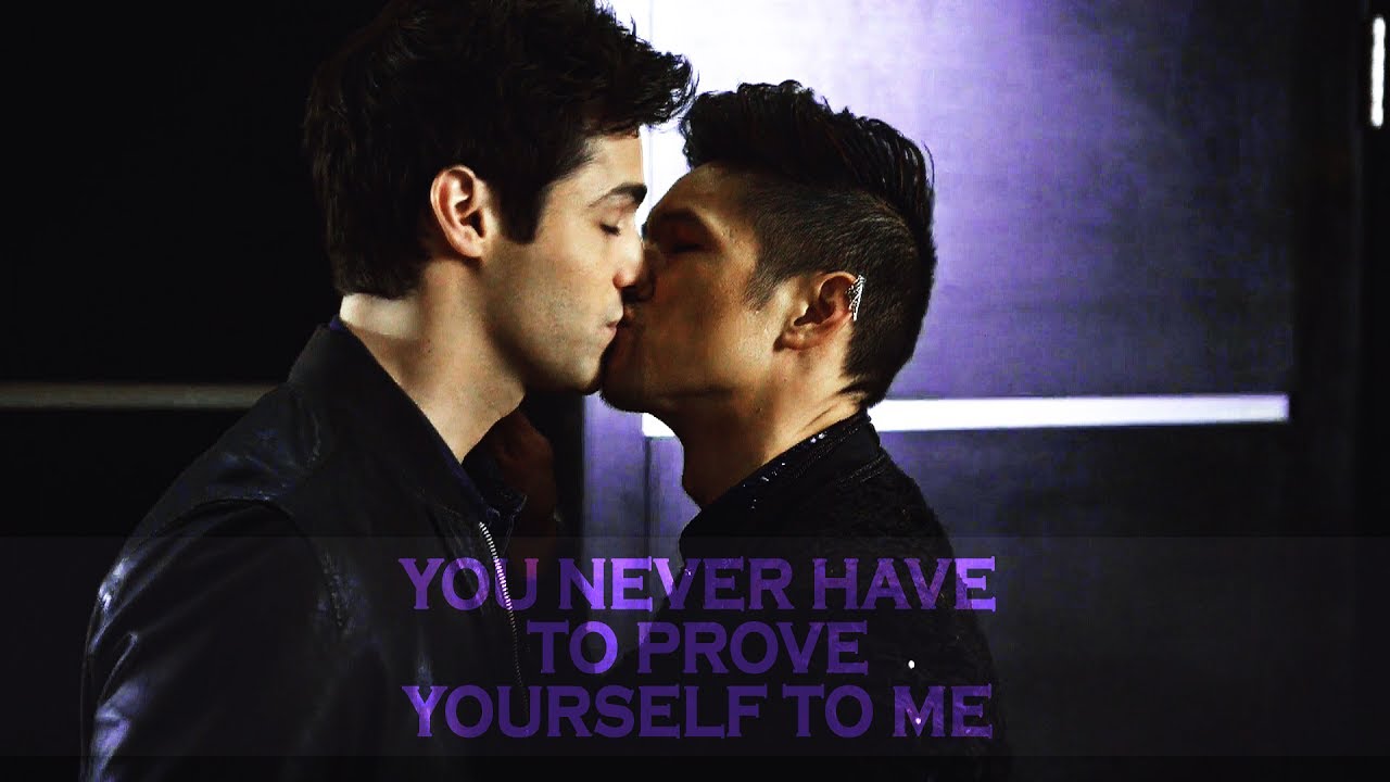 Malec || You never have to prove yourself to me
