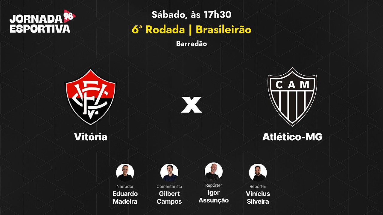 VITÓRIA X ATLÉTICO - 6º RODADA - BRASILEIRÃO - AO VIVO - 14/03/2026