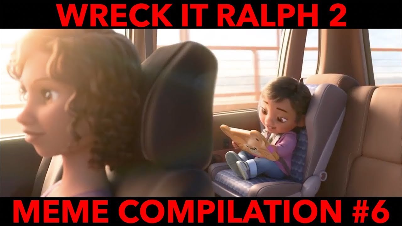 Wreck It Ralph 2 - Meme Compilation #6