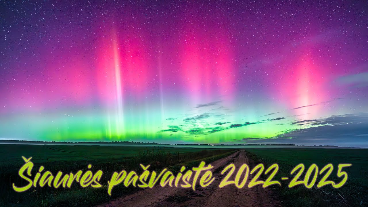 Šiaurės pašvaistė | Timelapse 2022-2025