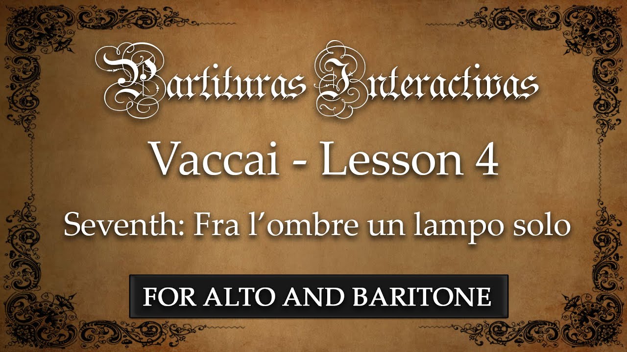 Vaccai FOR ALTO AND BARITONE: Lesson 4 - Sevenths (Fra l'ombre un lampo solo - Key: A Major)
