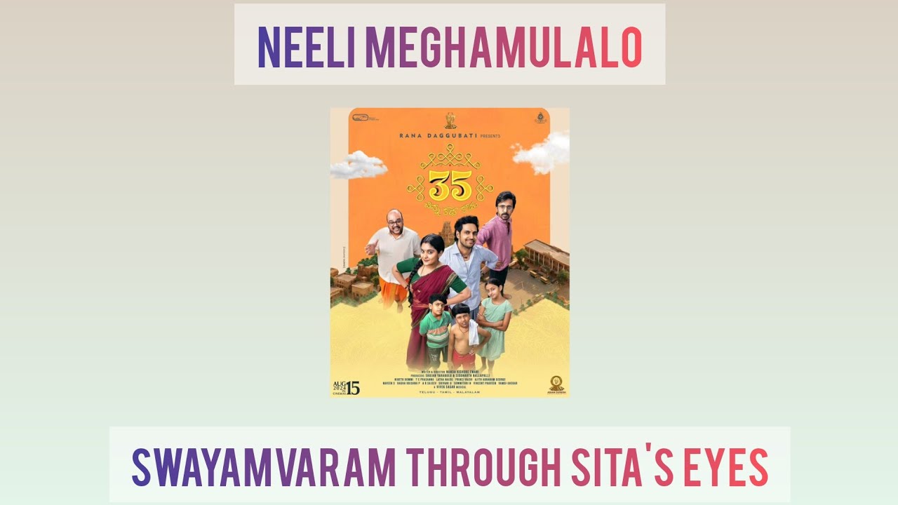 #14 Neeli Meghamulalo Song Meaning | Swayamvaram Through Sita’s Eyes | 35 Movie | Bharadwaj Gali