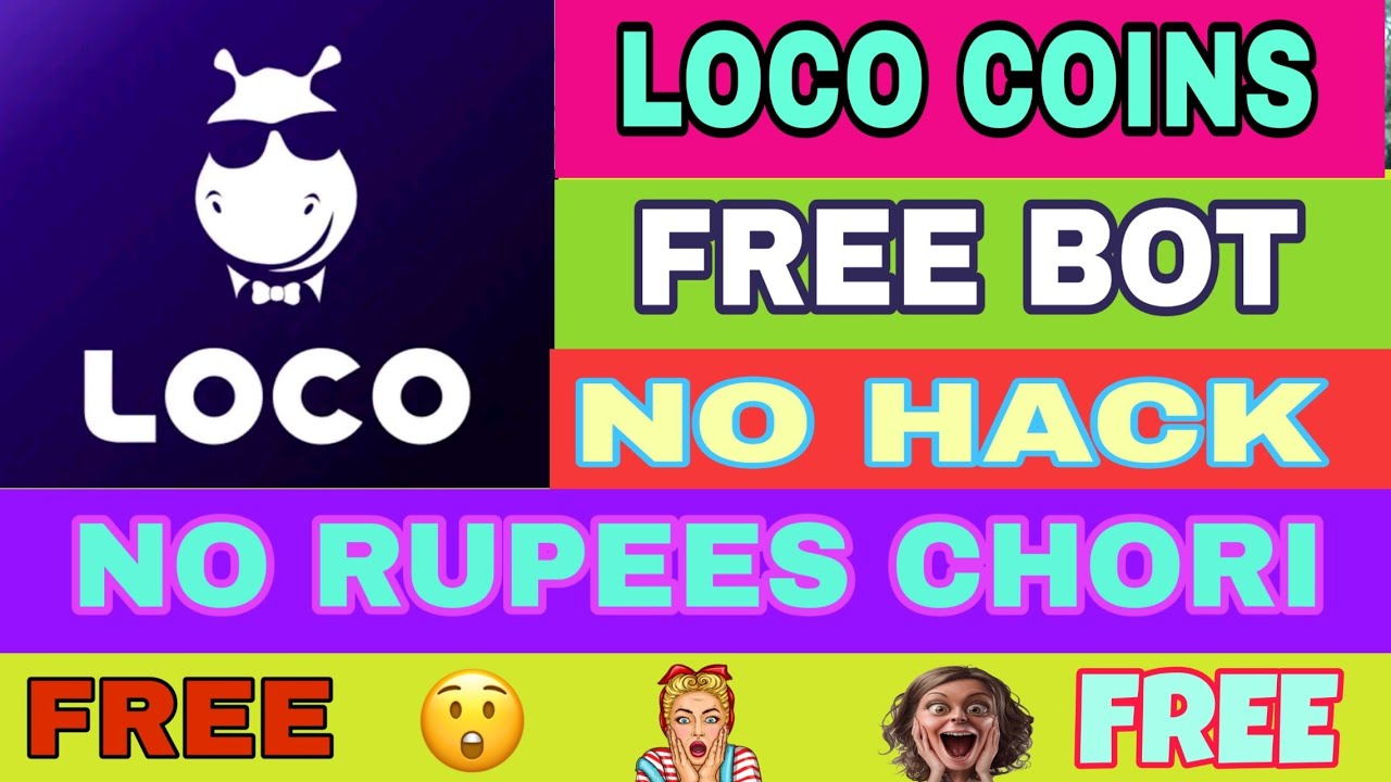 Loco Coins Free Bot 100% Working | No Hack No Account Ban No Chori Of Rupees