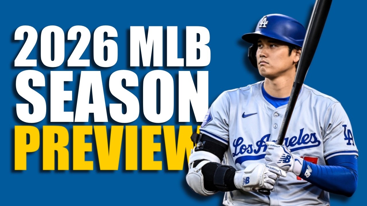2026 MLB Season Preview | Ep. 48