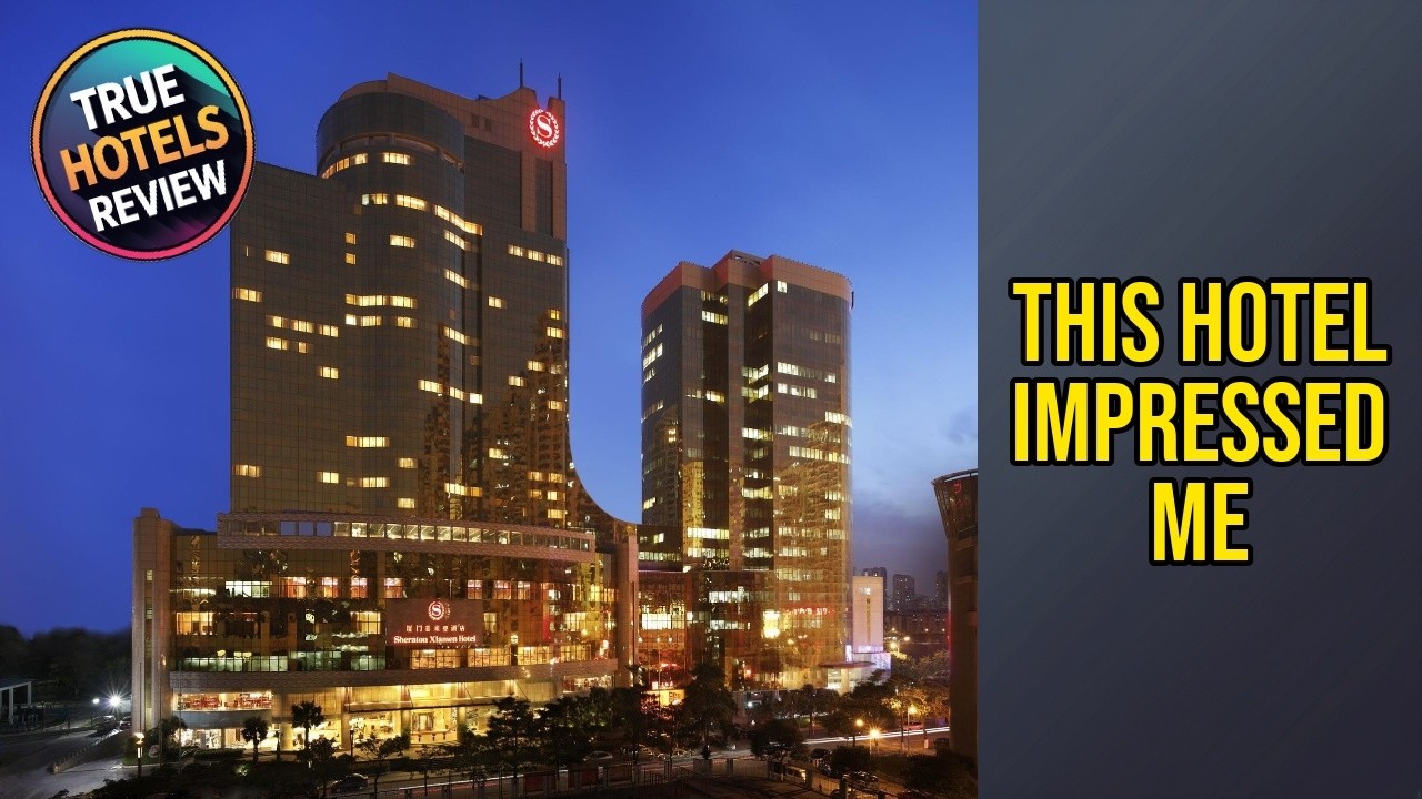 Sheraton Xiamen Hotel - This Hotel Impressed Me | Xiamen, China🏨