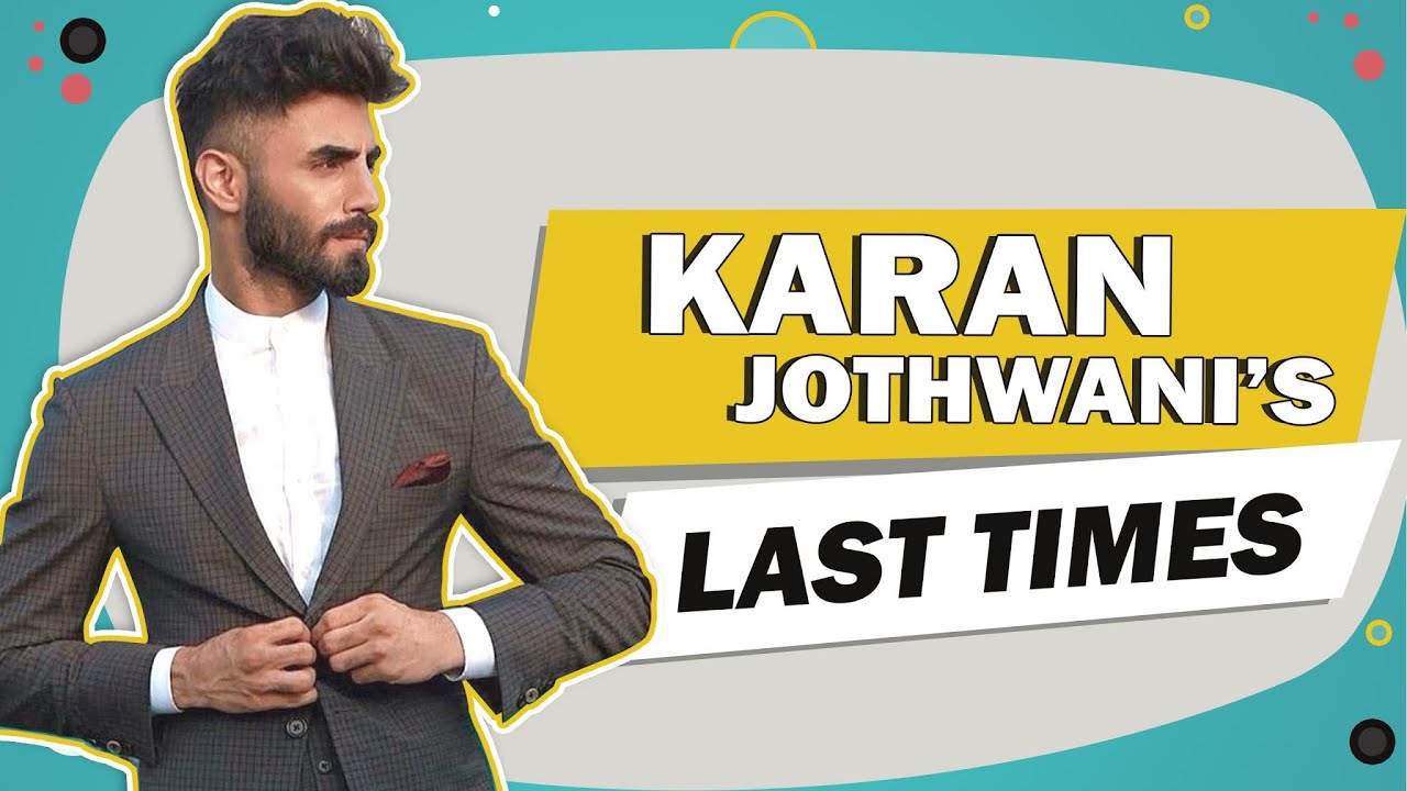 Karan Jothwani Shares All His Last Times | Fun Secrets Revealed