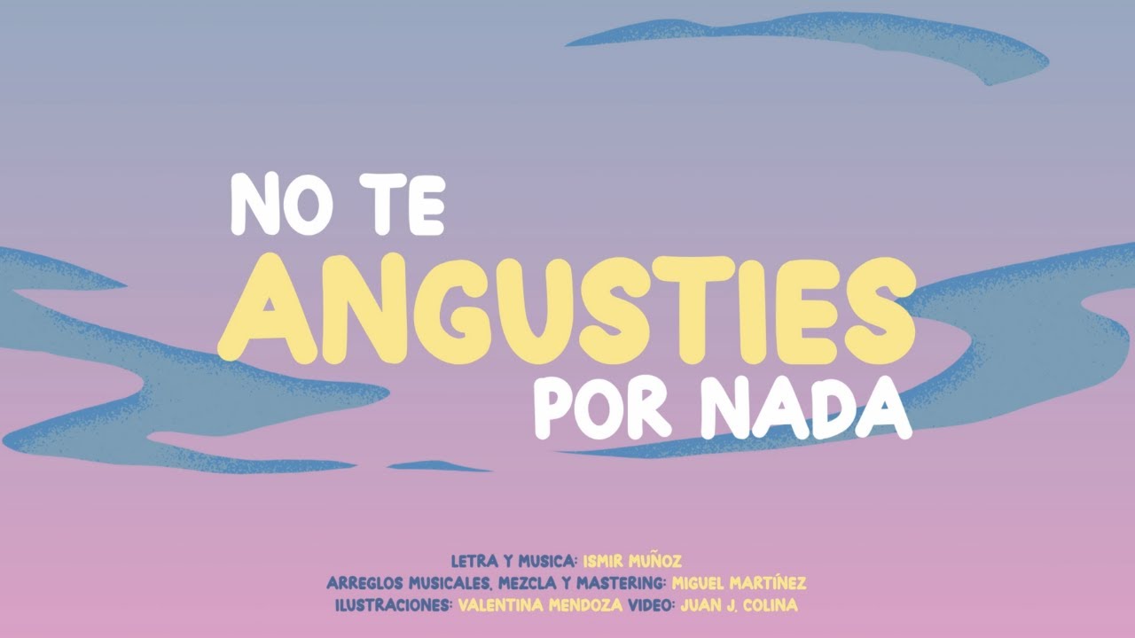 Ismir Muñoz | No Te Angusties Por Nada ft. Daniel Castro • Video Lyric Oficial