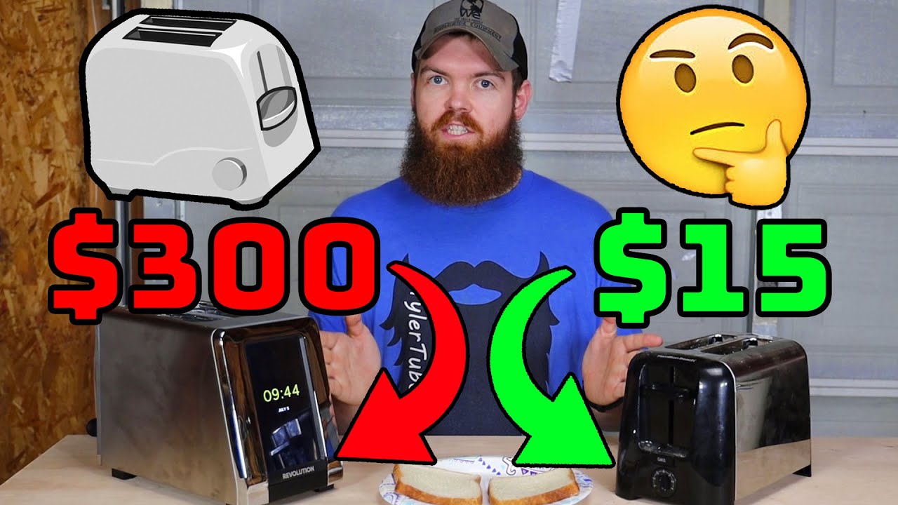 $300 Toaster VS. $15 Toaster.....