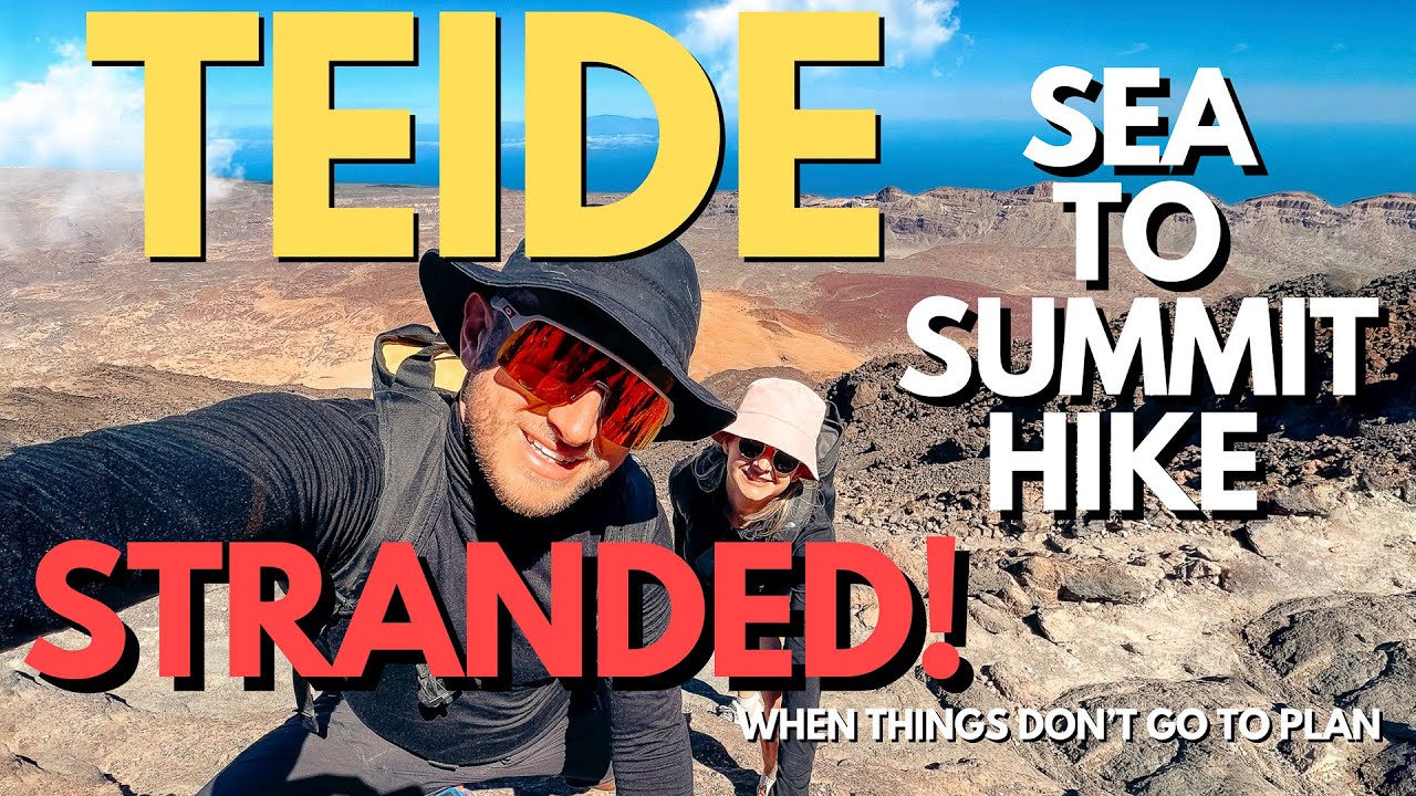 Stranded on Mount Teide, Tenerife - Sea to Summit in 1 Day via PRTF41 and the unexpected twist!