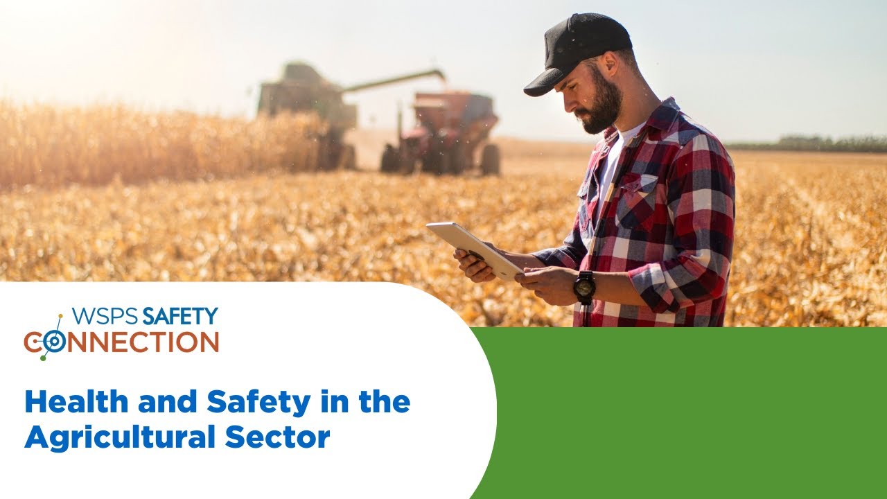 Safety Connection | Health and Safety in the Agricultural Sector
