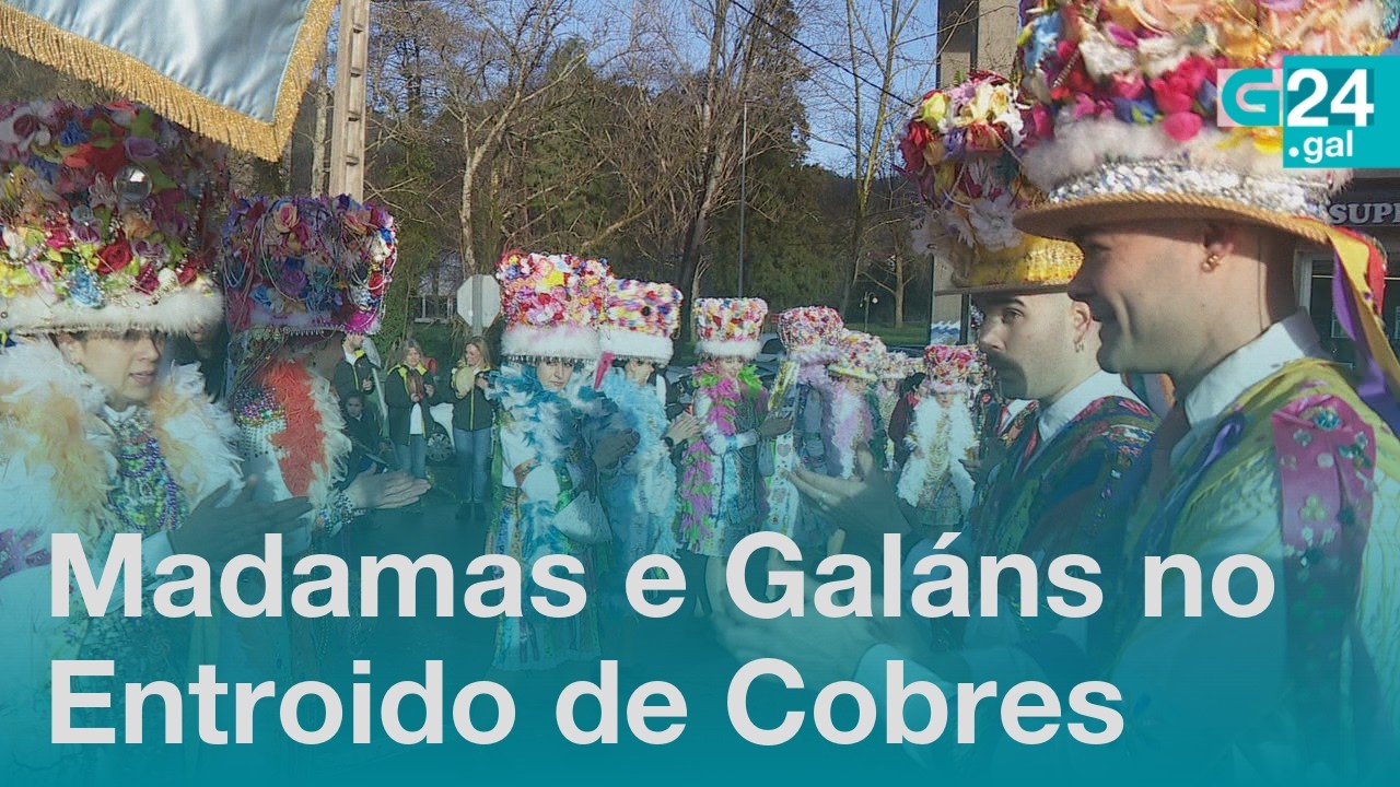 MADAMAS e GALÁNS manteñen viva unha TRADICIÓN de hai TRES séculos