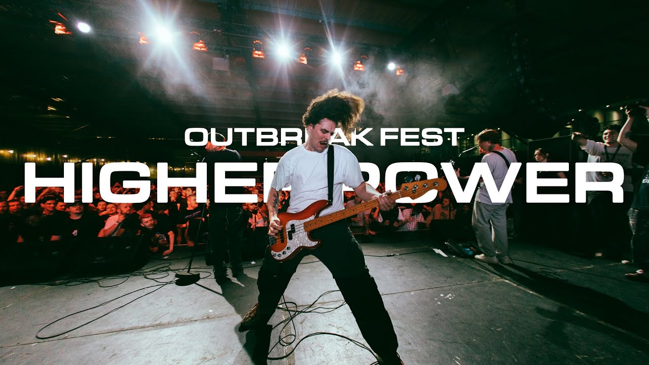 Higher Power | Outbreak Fest 2022