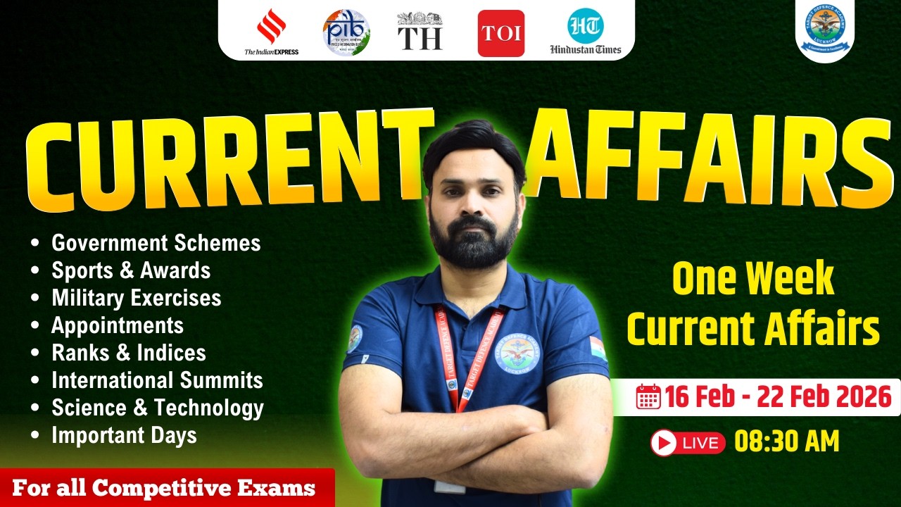 One Week Current Affairs (16-22 Feb 2026) | Current Affairs 2026 | Current Affairs for NDA, CDS 2026