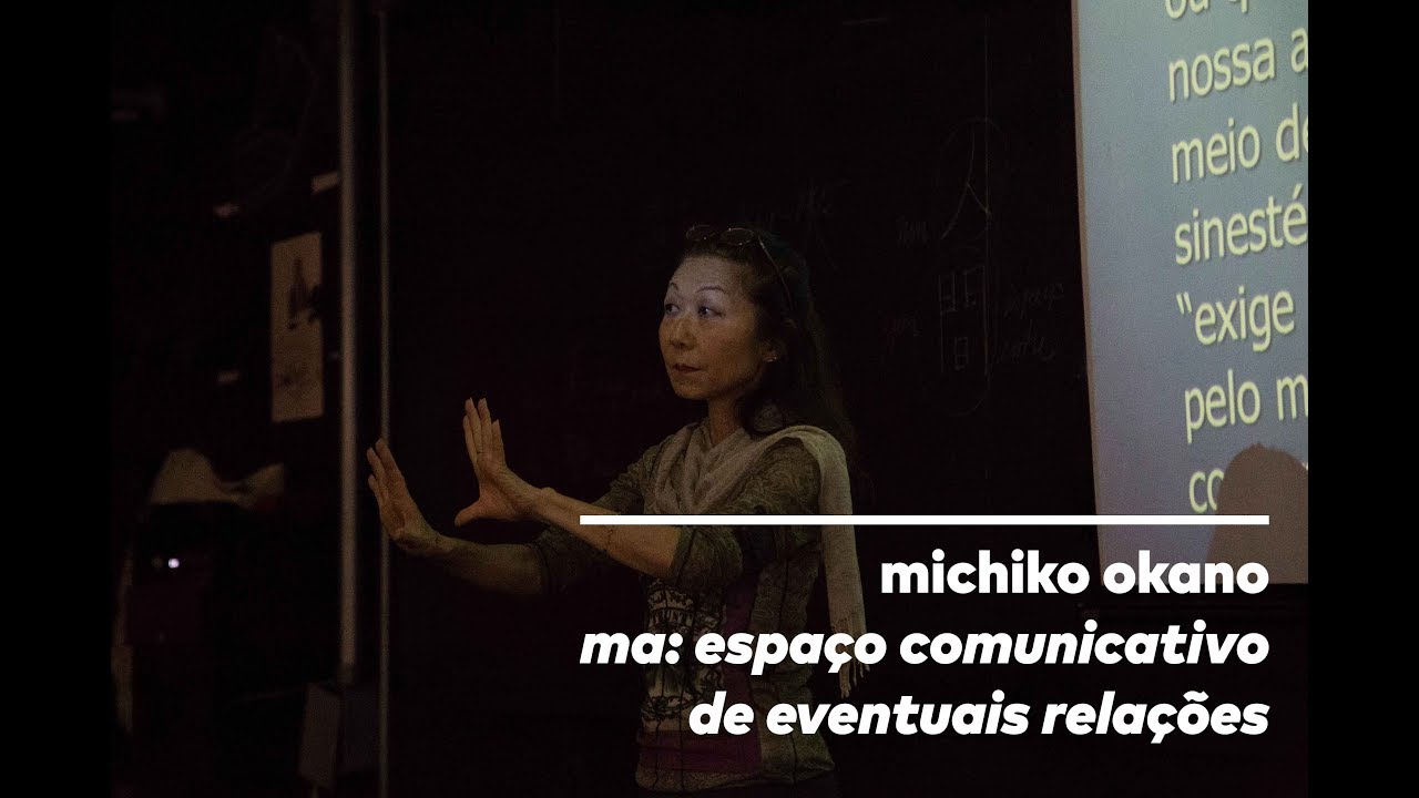 Michiko Okano l MA: espaço comunicativo de eventuais relações