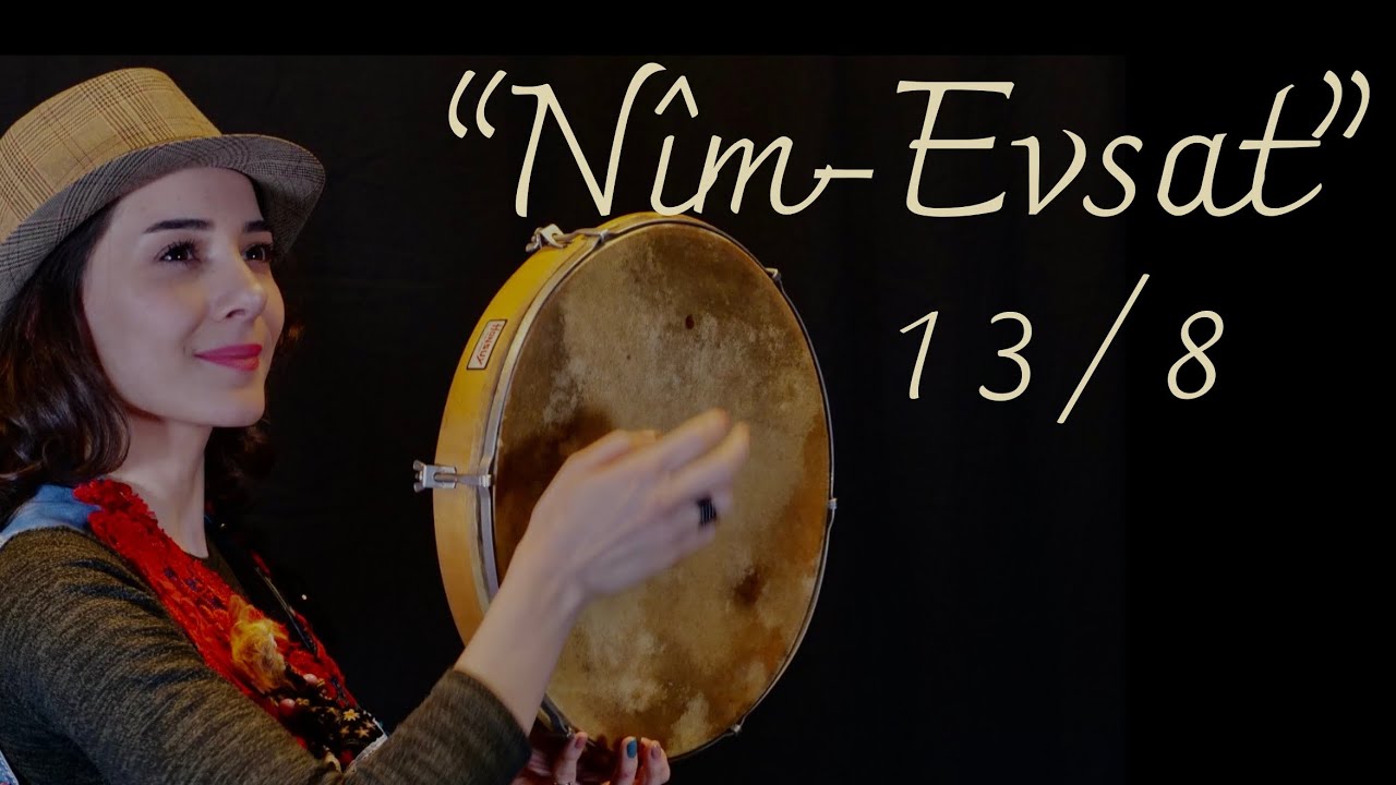Bendir Dersi #21 - Nîm-Evsat | 13/8 |
