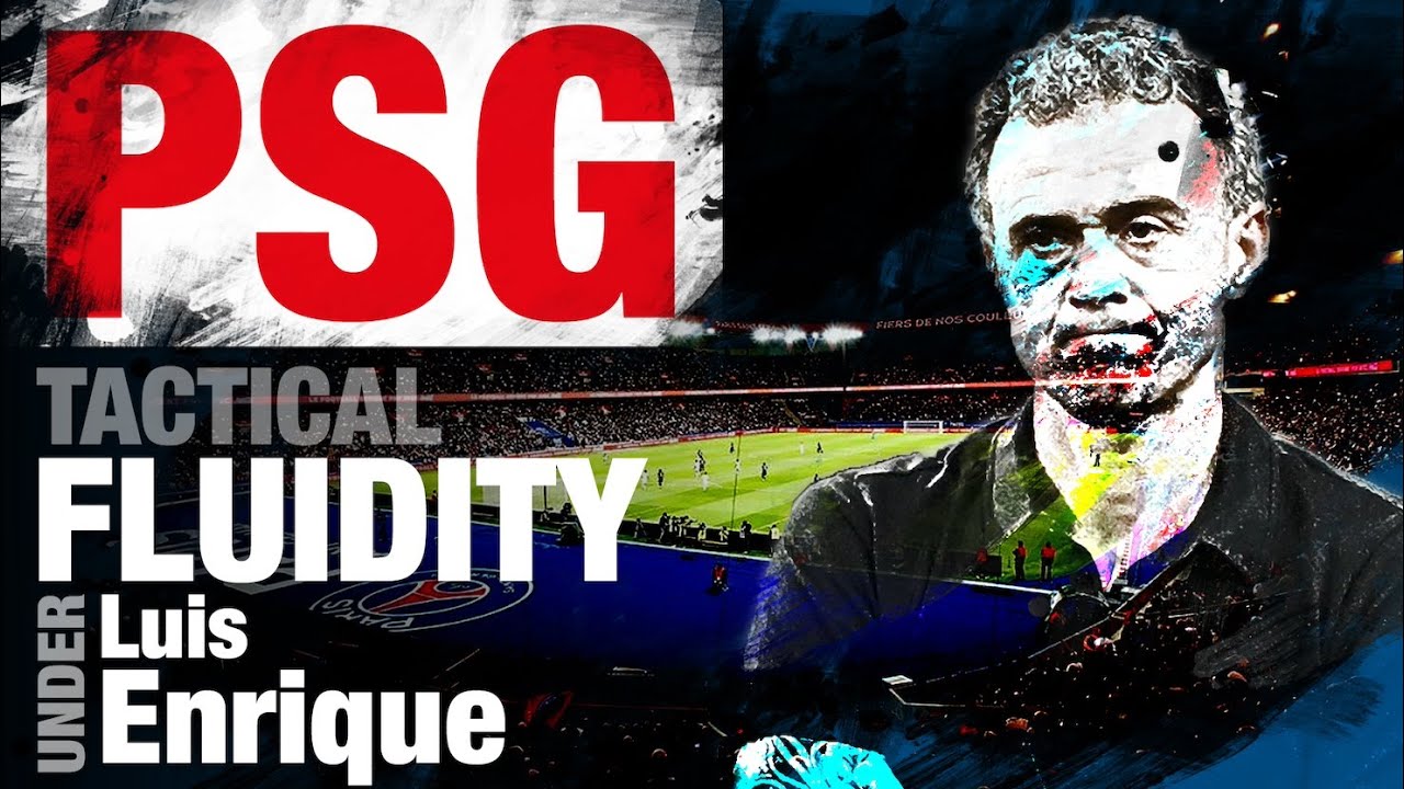 Luis Enrique Tactics - PSG Rotations And Fluid Movement Within The Structure
