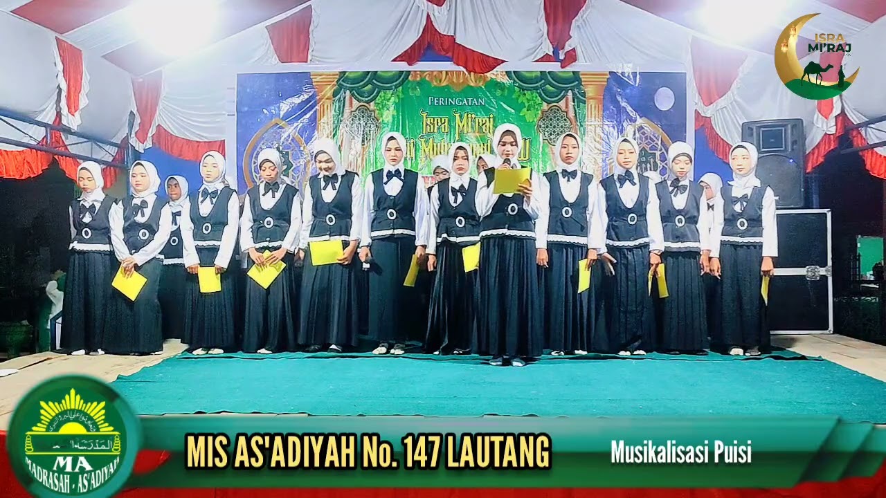 MUSIKALISASI PUISI || ISRA MIRAJ NABI BESAR MUHAMMAD SAW 2025 || MIS AS'ADIYAH NO.147 LAUTANG