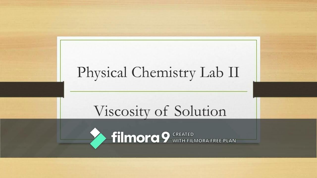 Viscosity of solution - Physical Lab 2