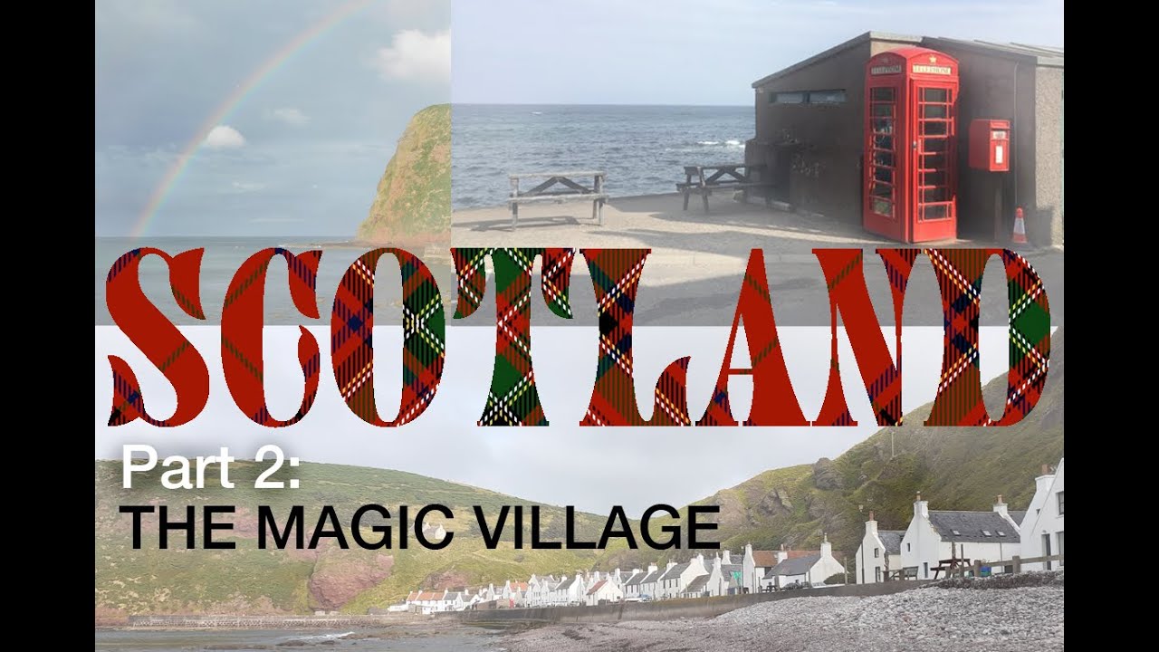 SCOTLAND Part Two