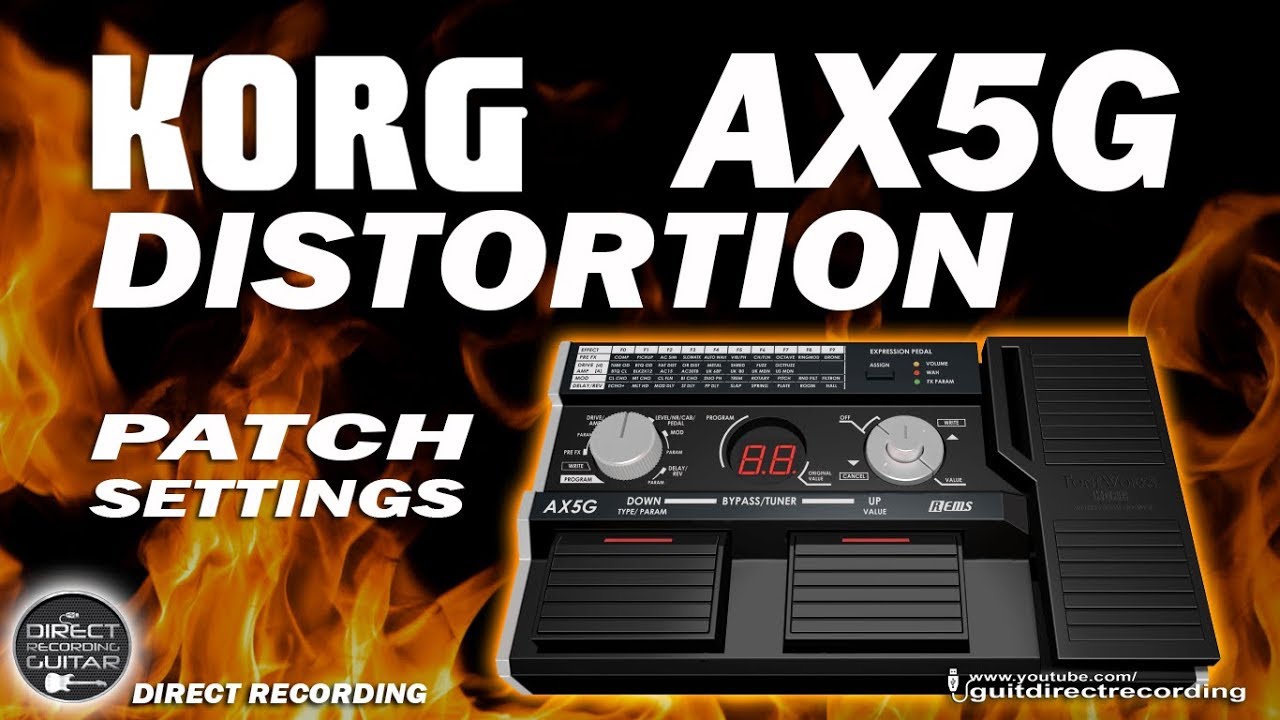 KORG AX5g DISTORTION Sound - Toneworks [Patch Settings].