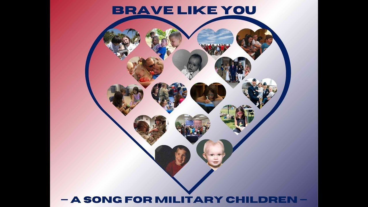 Brave Like You - A Tribute to Military Children