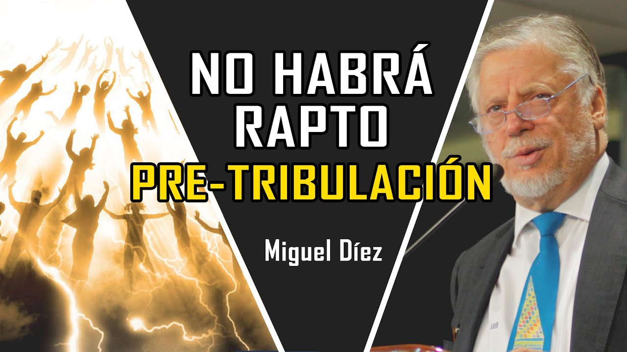 NO habrá rapto pre-tribulación - Versículos que lo demuestra ✝️ // Miguel Díez
