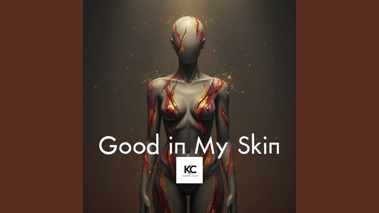 Good in My Skin