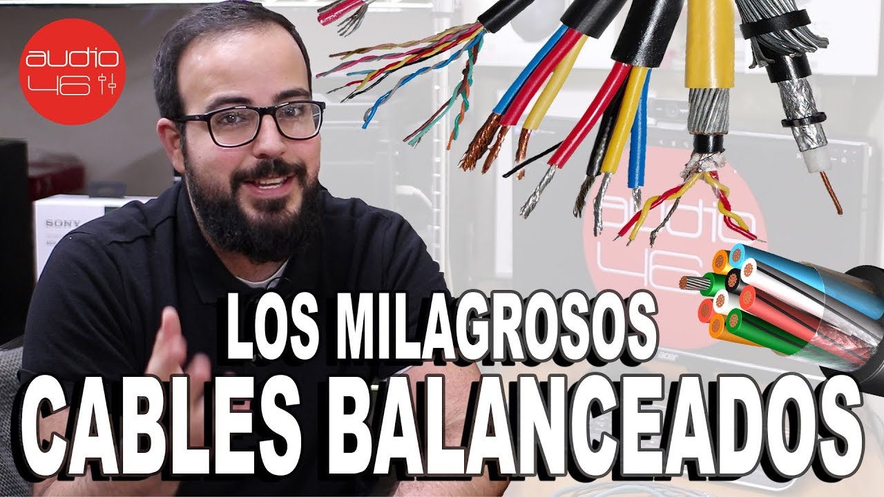 Cables balanceados. ¿Qué son y cómo funcionan?