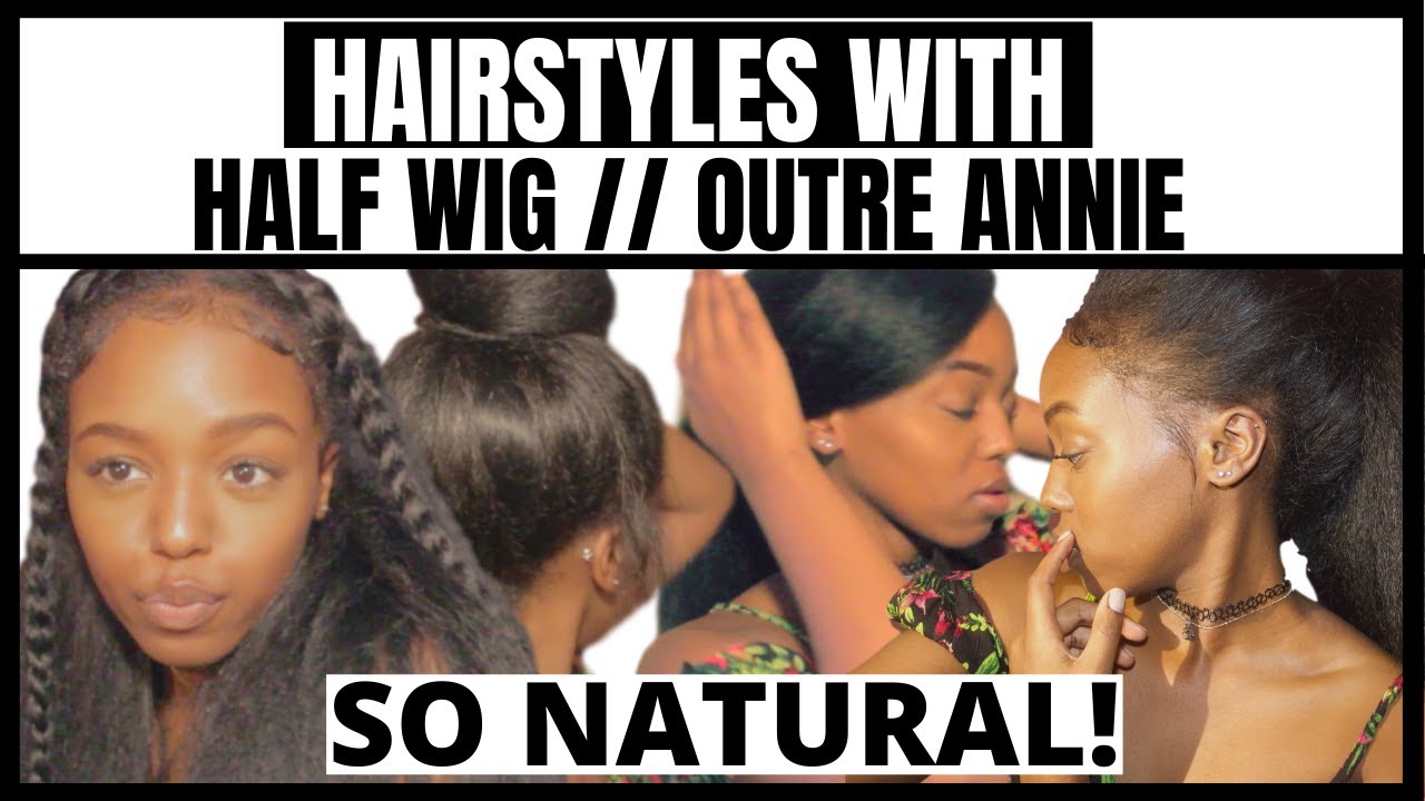 STYLES WITH A HALF WIG! Put it in a PONY! (OUTRE ANNIE)