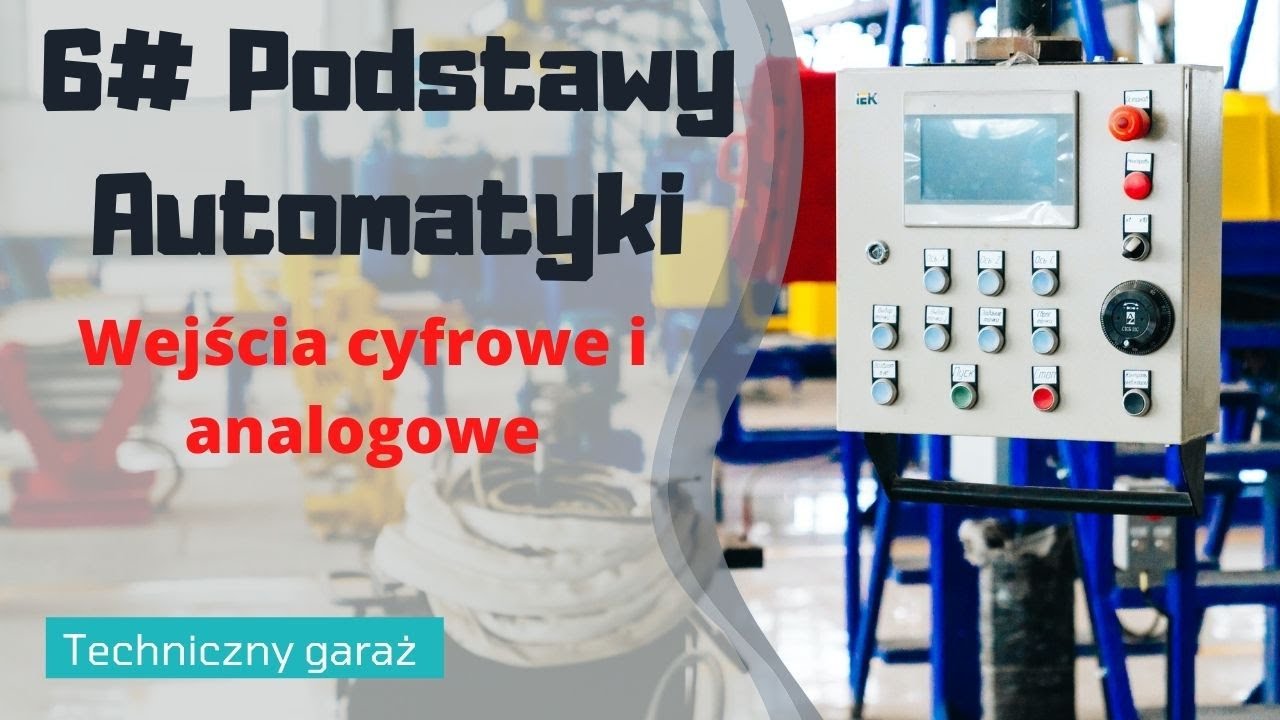 6# Podstawy automatyki - wejścia cyfrowe i analogowe