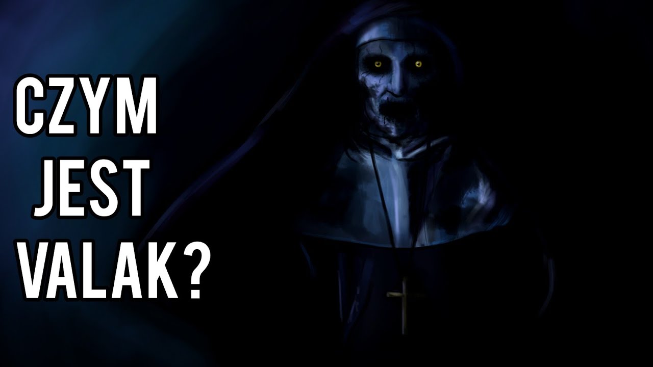 Czym Jest Valak? Demon z Zakonnicy