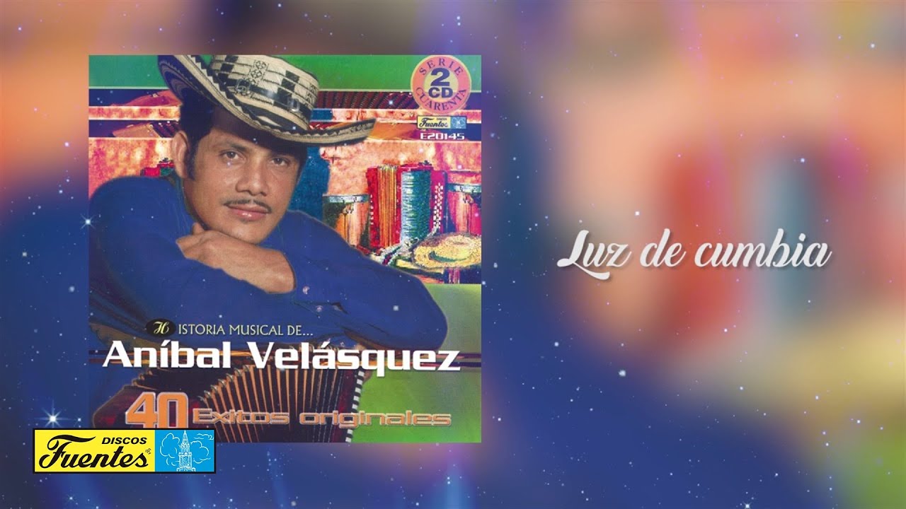 Aníbal Velásquez - Luz de cumbia (Audio) | Discos Fuentes