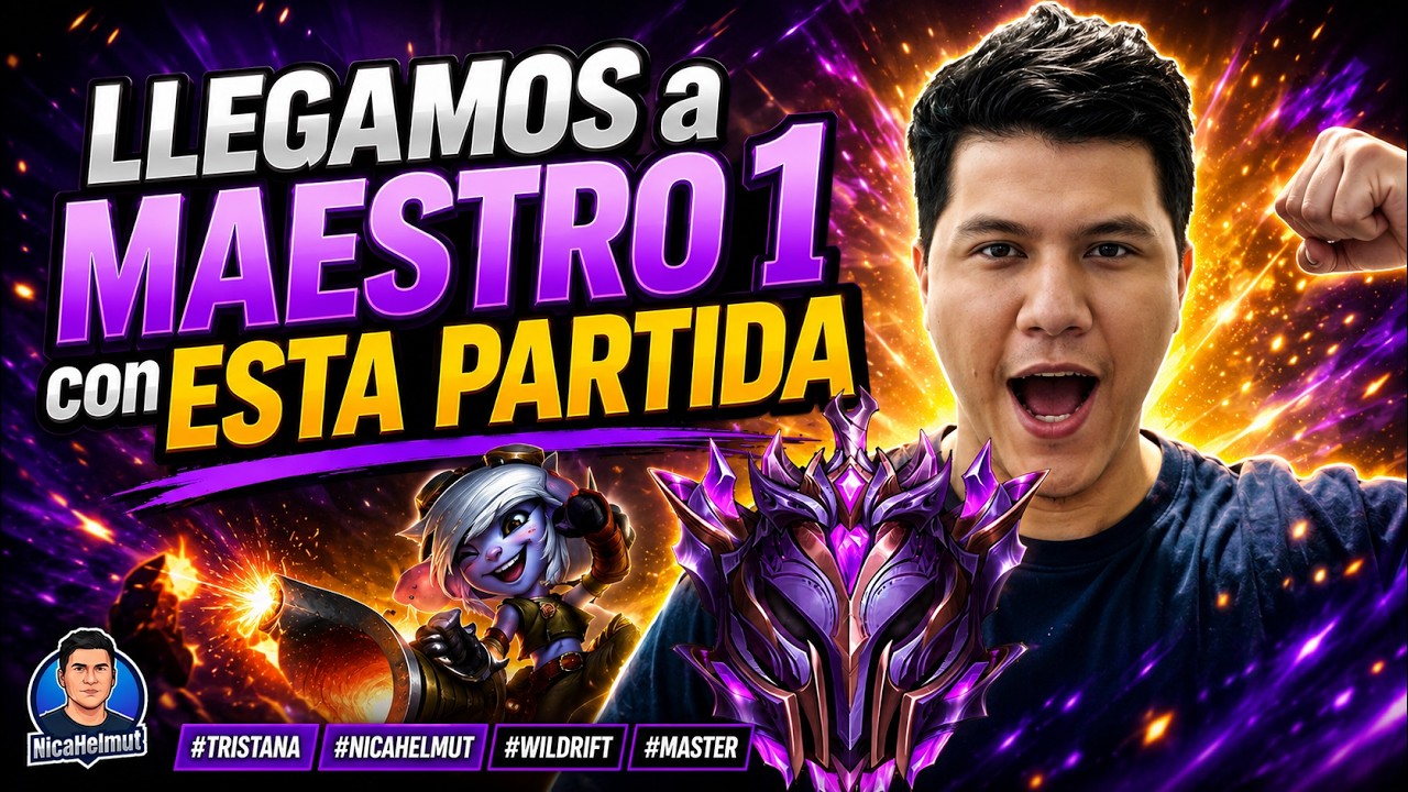 LLEGAMOS a MAESTRO 1 con ESTA PARTIDA | MAIN #tristana #nicahelmut  #wildrift #master