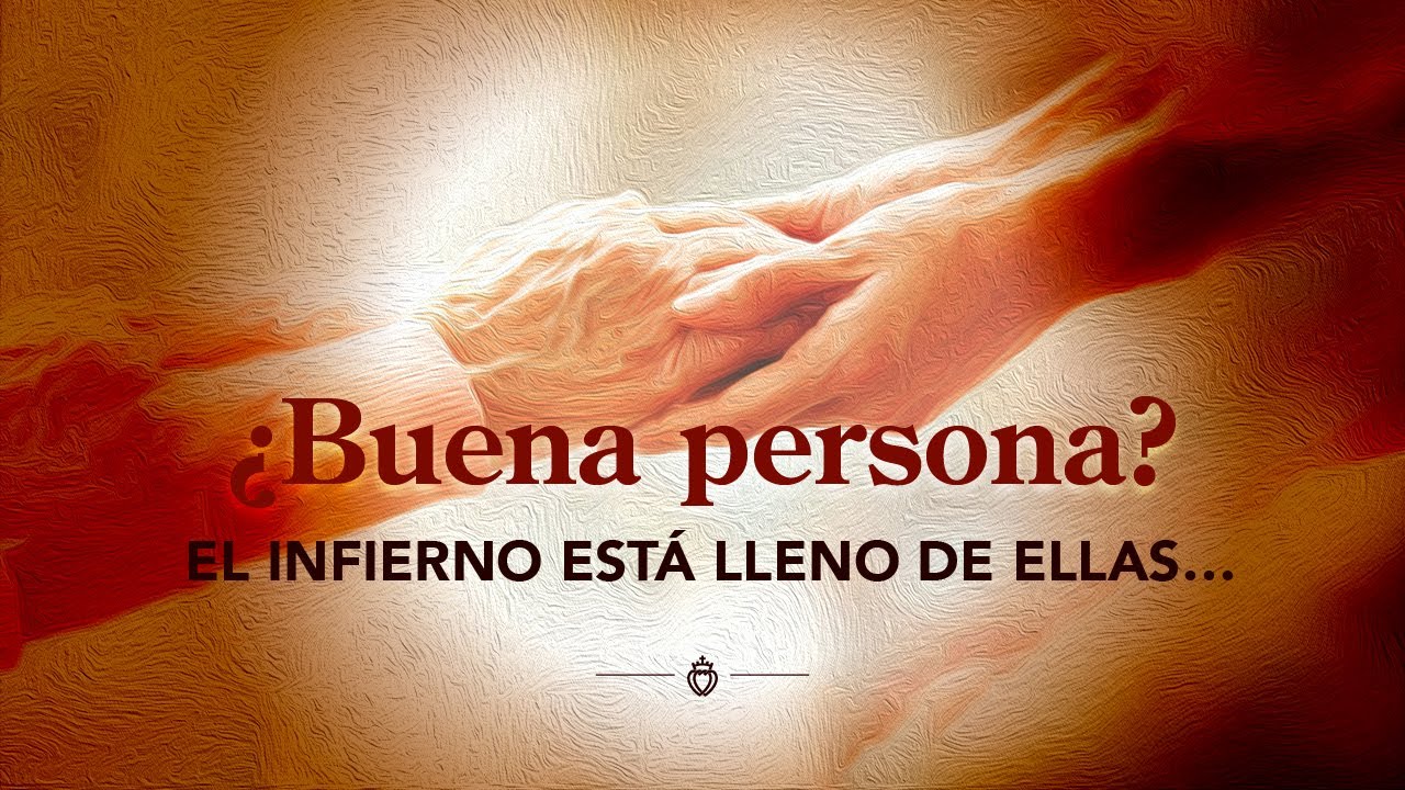 😱No basta ser bueno: &iexcl;Sin virtud, no hay cielo!