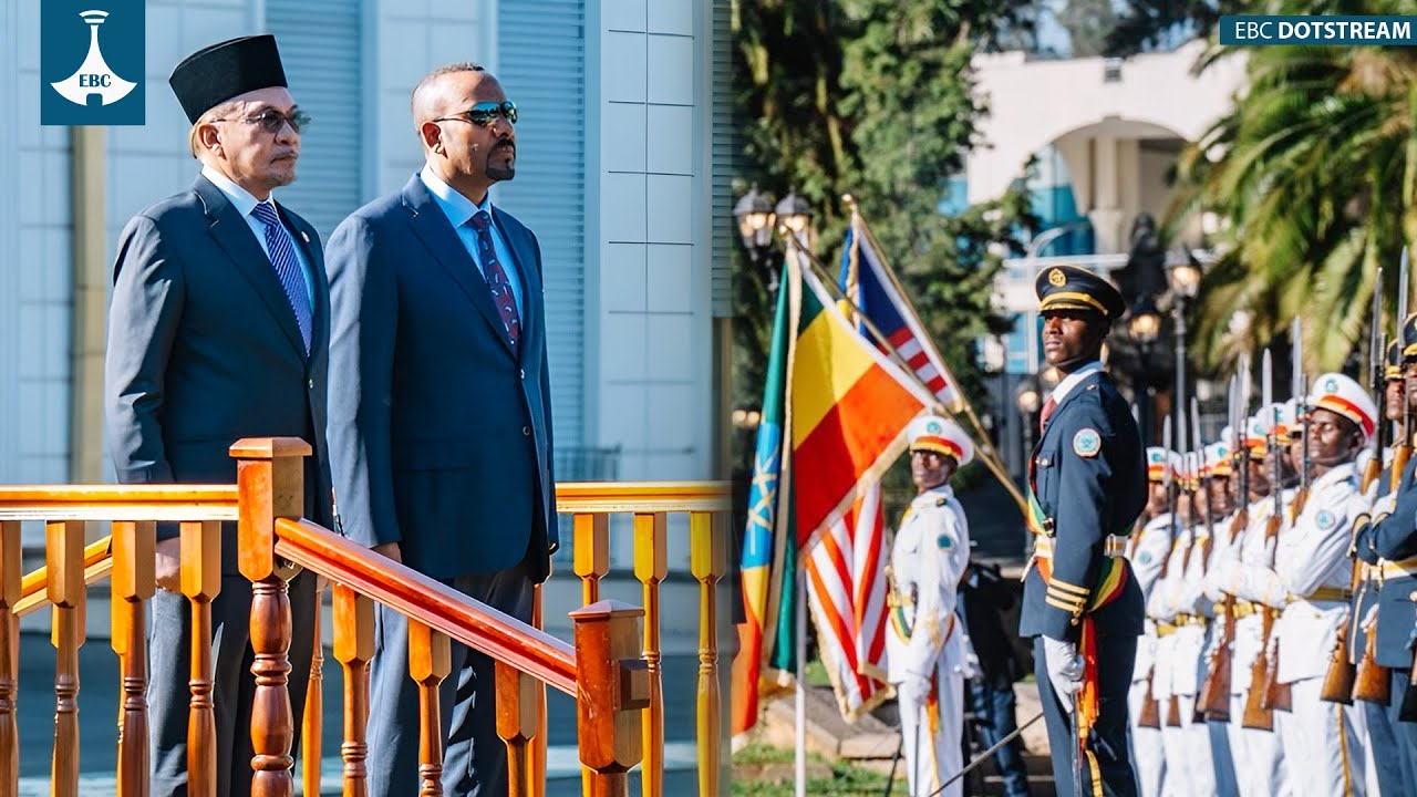 ጠቅላይ ሚኒስትር ዐቢይ አሕመድ (ዶ/ር) ለማሌዥያ ፌዴሬሽን ጠቅላይ ሚኒስትር ዳቶ ሰሪ አንዋር ቢን ኢብራሂም ያደረጉላቸዉ አቀባበል