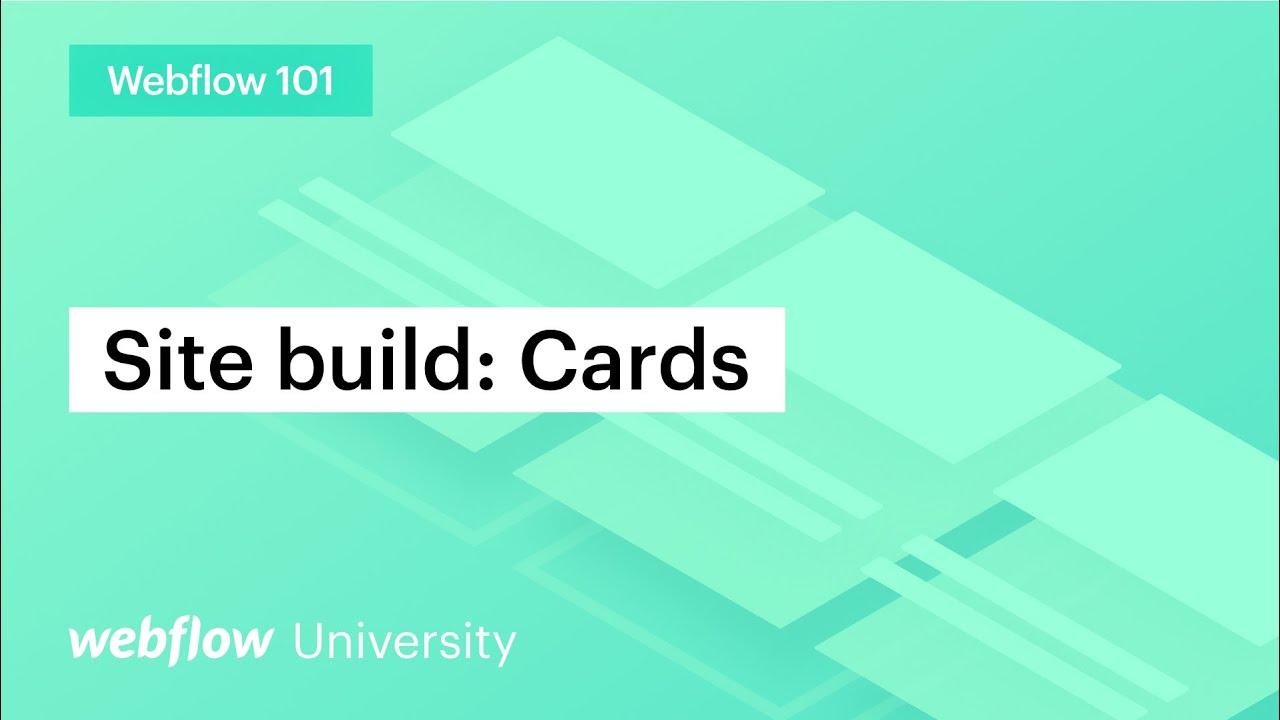 Создание раздела карточек веб-сайта — Webflow 101 (часть 4 из 10)
