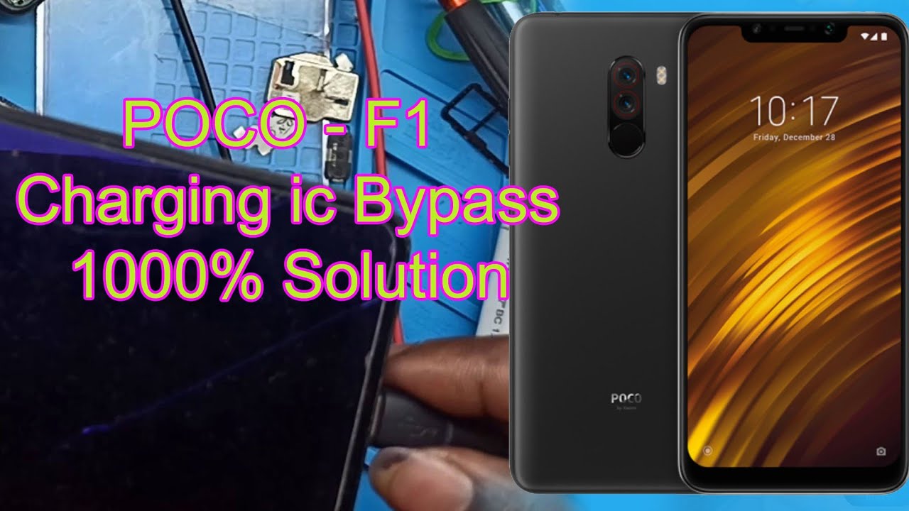 Poco F1 Charging Problem Solution/Poco F1 Charging Ic bypass 1000% Solution