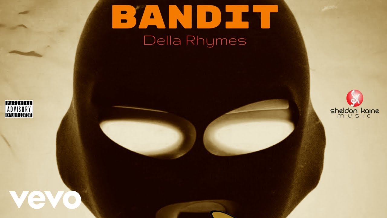 Della Rhymes - Bandit (Official Audio)