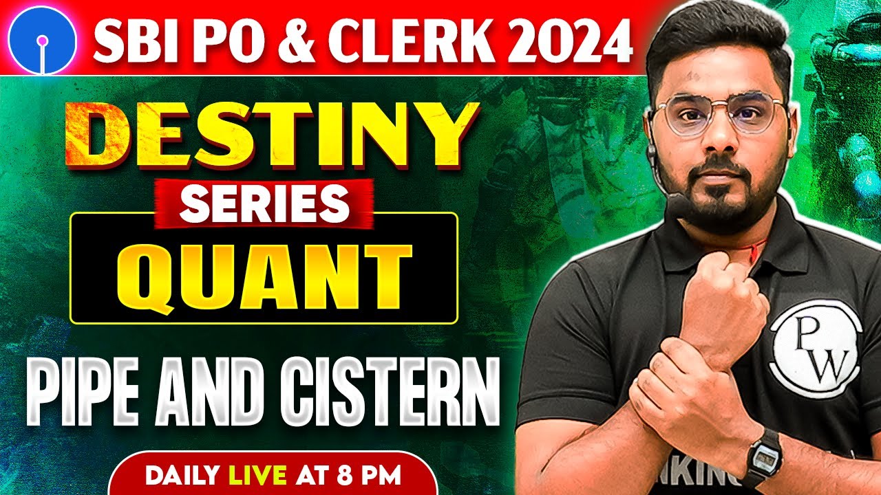 SBI PO & Clerk Quant 2024 | Pipe and Cistern for Bank Exam | Quant by Sumit Sir