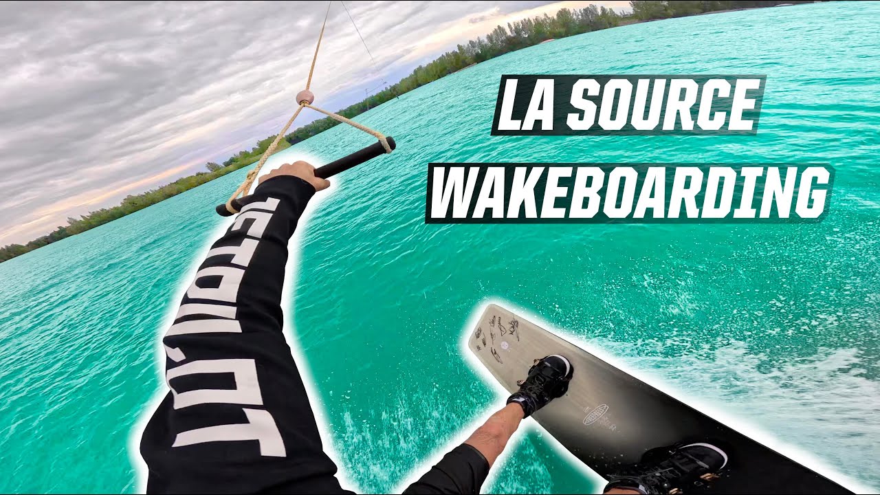 LA SOURCE WAKEBOARDING! - WAKE PARK