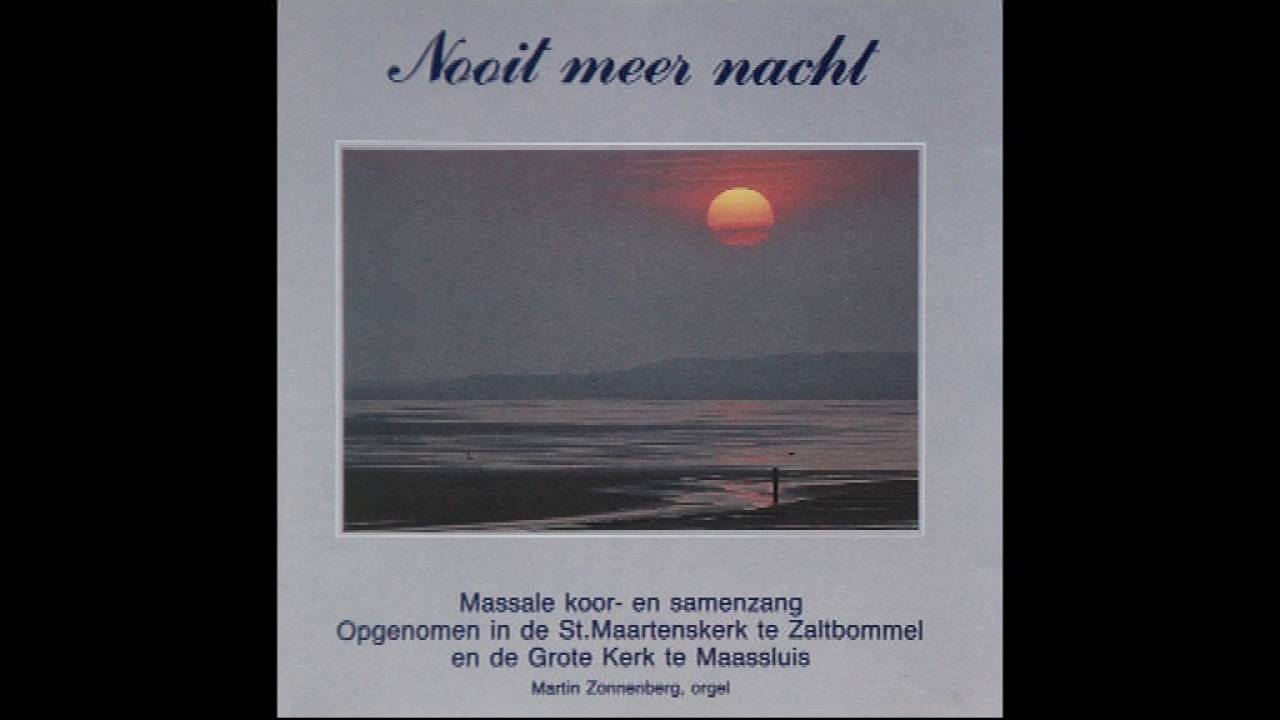 Massale Koor- en samenzang - Nooit meer nacht (1)