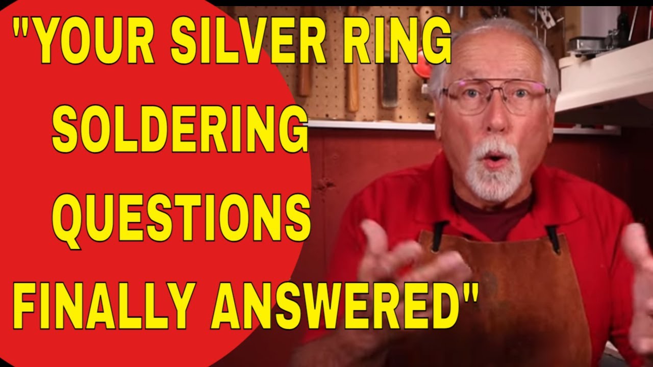 YOUR SILVER RING SOLDERING QUESTIONS FINALLY ANSWERED