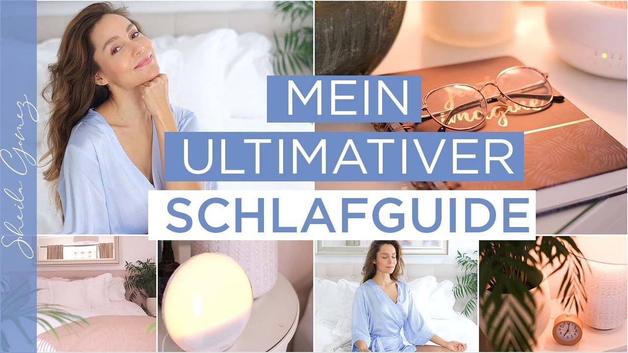 Die besten Schlaf-Tipps | Die Wunderwaffe für einen schönen und gesunden Körper | Sheila Gomez